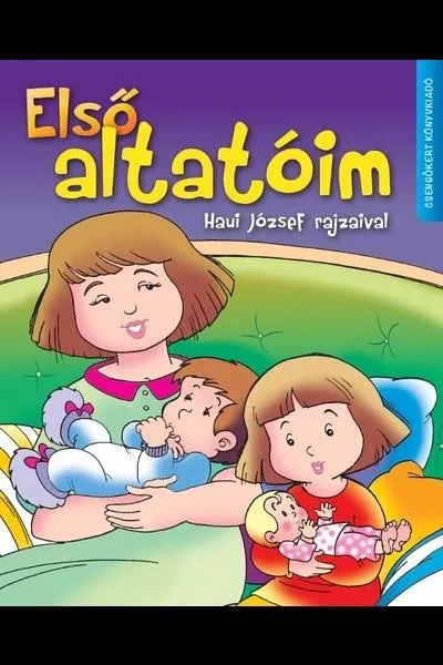 Első altatóim - Haui József rajzaival Ajánlat