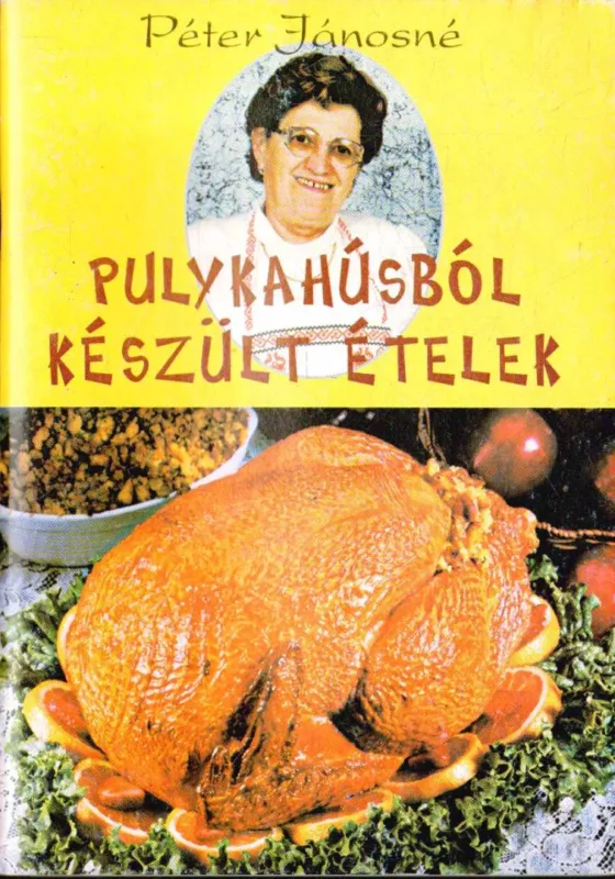 Kedvezményes ár Pulykahúsból készült ételek