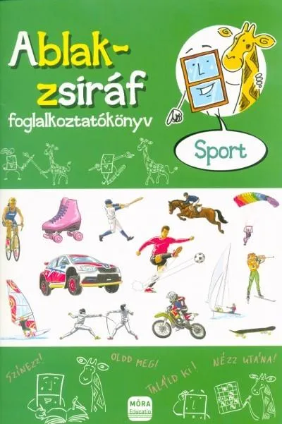 Ablak-Zsiráf foglalkoztatókönyv /Sport Kihagyhatatlan ajánlat