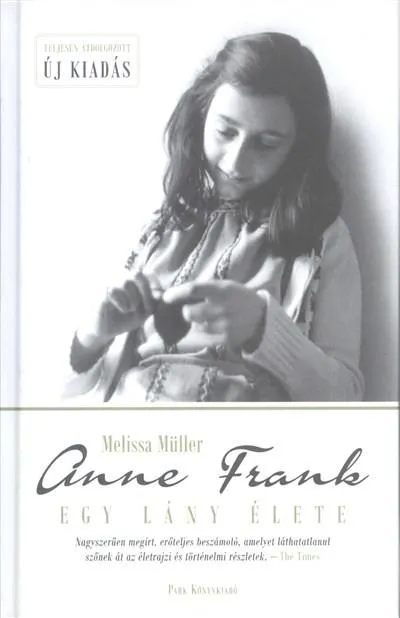 Anne Frank - Egy lány élete Népszerű
