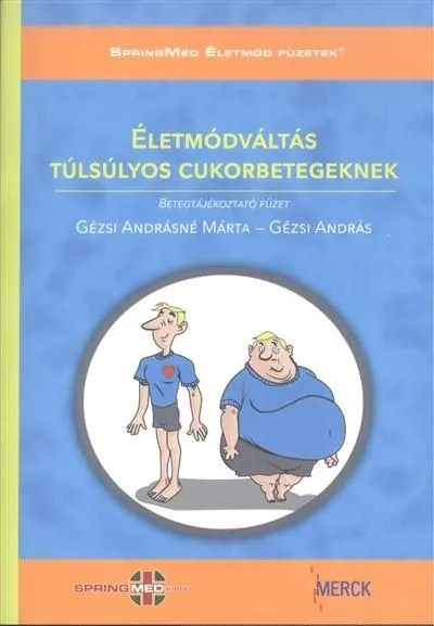 Életmódváltás túlsúlyos cukorbetegeknek - Betegtájékoztató füzet /CD melléklettel! Bestseller