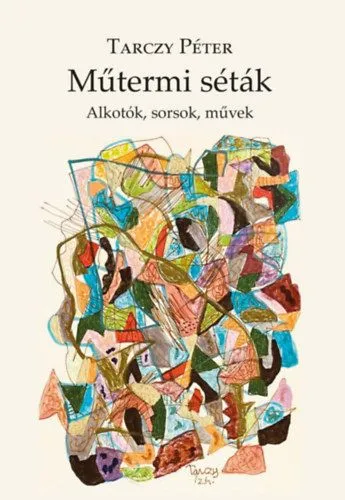 Kiárusítás Műtermi séták - Alkotók, sorsok művek