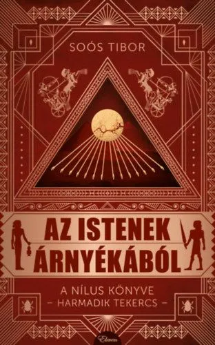 Az istenek árnyékából - A Nílus könyve -Harmadik Tekercs- Legjobb ár