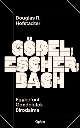 Gödel, Escher, Bach - Egybefont Gondolatok Birodalma Gyors szállítás