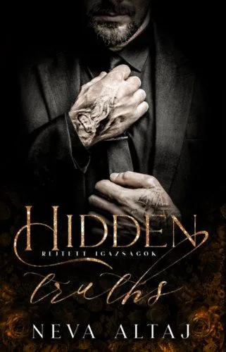 Rejtett igazságok - Hidden truths - Perfectly Imperfect 3. - (Különleges kiadás) Korlátozott ajánlat