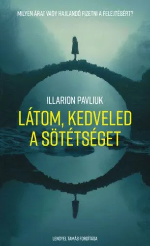 Látom, kedveled a sötétséget Kedvezményes ár