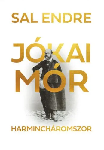 Jókai Mór harmincháromszor Szuper ajánlat