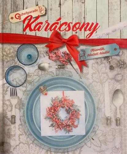 Chefparade Karácsony - Második, bővített kiadás Azonnal elérhető