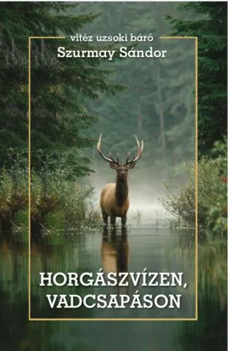 Gyors szállítás Horgászvízen, vadcsapáson