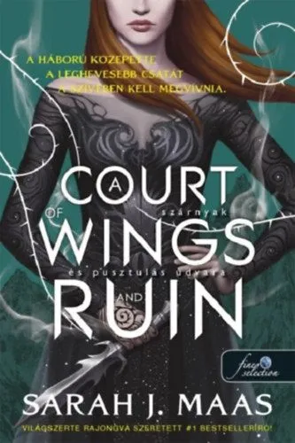 Legkelendőbb A Court of Wings and Ruin - Szárnyak és pusztulás udvara - Tüskék és rózsák udvara 3.