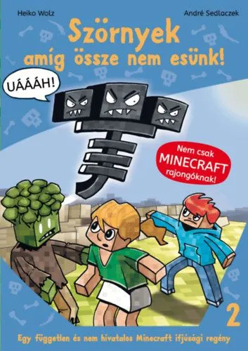 Azonnali szállítás Szörnyek - amíg össze nem esünk! - Egy független és nem hivatalos Minecraft ifjúsági regény 2.