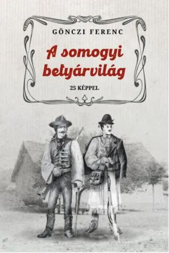 A somogyi betyárvilág Outlet