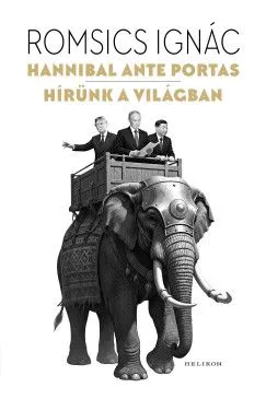 Akciós ár Hannibal ante portas - Hírünk a világban