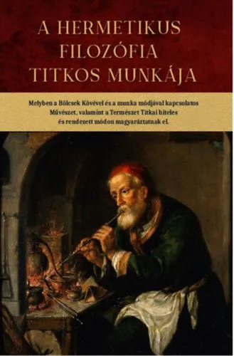 A hermetikus filozófia titkos munkája Különleges ajánlat