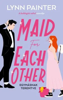 Maid for Each Other – Egymásnak teremtve Exkluzív ajánlat