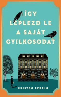 Így leplezd le a saját gyilkosodat Szuper akció