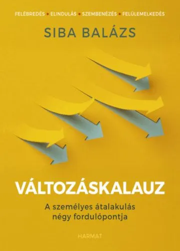 Kedvezményes ár Változáskalauz - A személyes átalakulás négy fordulópontja