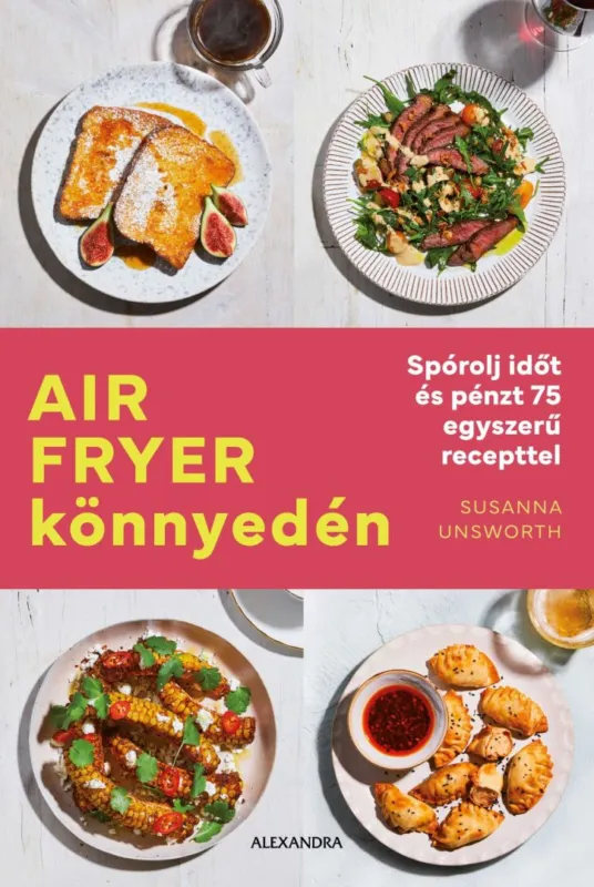 Air Fryer könnyedén Újdonság