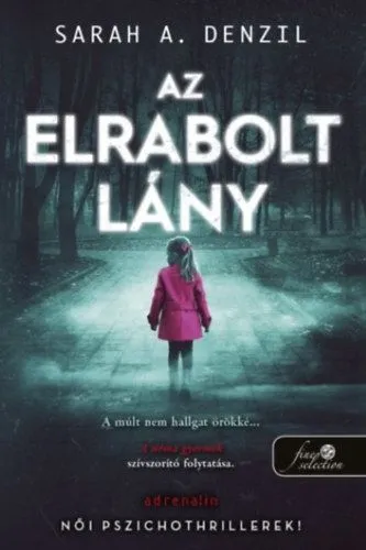 Azonnal elérhető Az elrabolt lány - A néma gyermek 2.