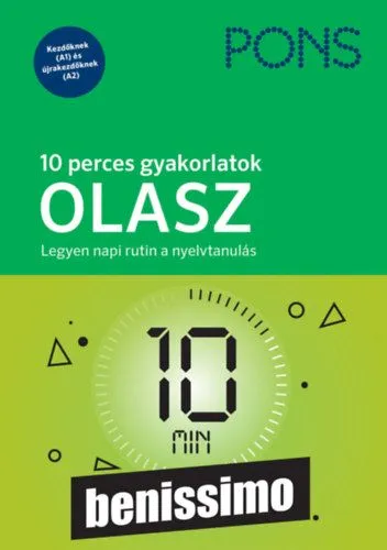 Olcsóbb PONS 10 perces gyakorlatok OLASZ - Legyen napi rutin a nyelvtanulás - Kezdőknek és újrakezdőknek