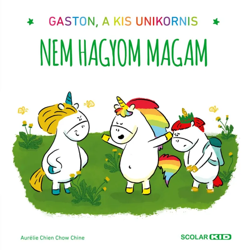 Gaston, a kis unikornis - Nem hagyom magam Ajánlat