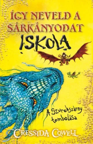 Így neveld a sárkányodat iskola 1. - A Szurokszárny tombolása - (különleges kiadás) Árengedmény