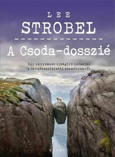 Ne maradj le A Csoda-dosszié - Egy oknyomozó újságíró interjúi a természetfeletti eseményekről