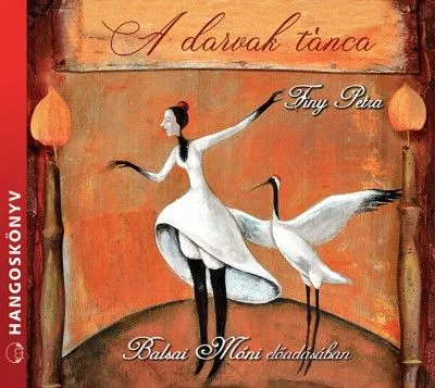 Ne maradj le A darvak tánca - Hangoskönyv