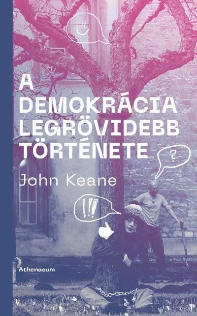 Kihagyhatatlan ajánlat A demokrácia legrövidebb története