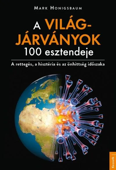 A világjárványok 100 esztendeje Népszerű