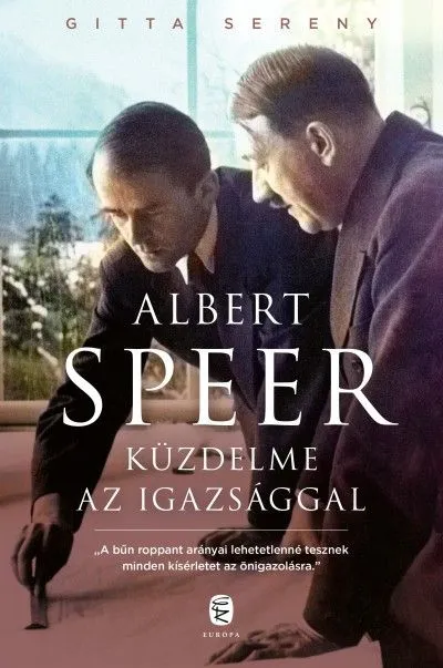 Albert Speer küzdelme az igazsággal Legnépszerűbb