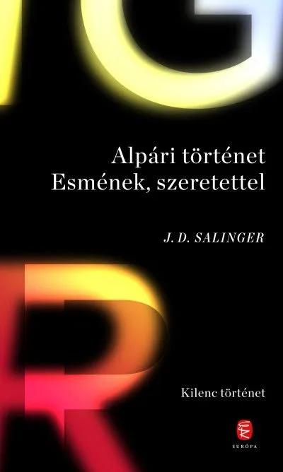 Korlátozott ajánlat Alpári történet Esmének, szerettel - Kilenc történet