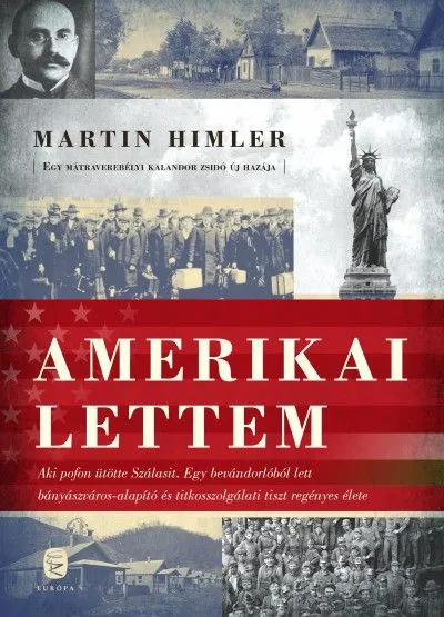 Amerikai lettem - Aki pofon ütötte Szálasit Kedvezmény