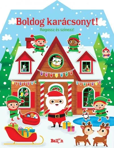 Boldog karácsonyt! - Ragassz és színezz! Alacsony ár