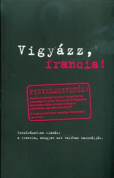 Vigyázz, francia! Különleges ajánlat