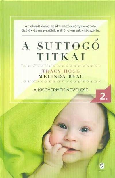 Rendeld meg most A suttogó titkai 2. - A kisgyermek nevelése