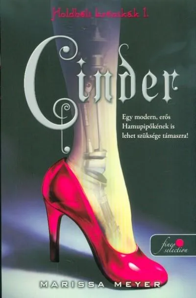 Cinder - Holdbéli krónikák 1. Ne maradj le