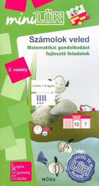 Számolok veled - Matematikai gondolkodást fejlesztő feladatok 2. osztály /MiniLÜK Expressz kézbesítés