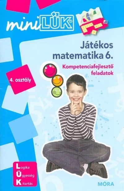 Játékos matematika 6. - Kompetencia fejlesztő gyakorlatok /MiniLÜK Akciós ár