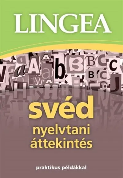 Szuper ajánlat Lingea Svéd nyelvtani áttekintés /Praktikus példákkal