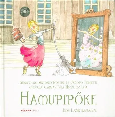 Hamupipőke - CD melléklettel Újdonság
