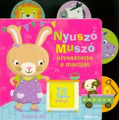 Kihagyhatatlan ajánlat Tili-toli könyv - Nyuszó Muszó elvesztette a maciját
