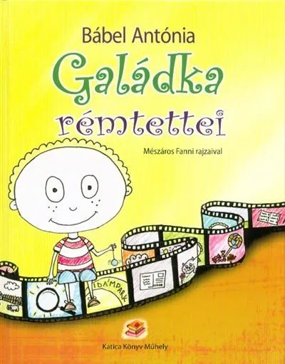 Galádka rémtettei Akció
