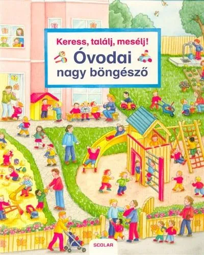 Keress, találj, mesélj! - Óvodai nagy böngésző Nézd meg most