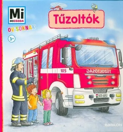 Tűzoltók - Mi Micsoda Ovisoknak Biztonságos fizetés