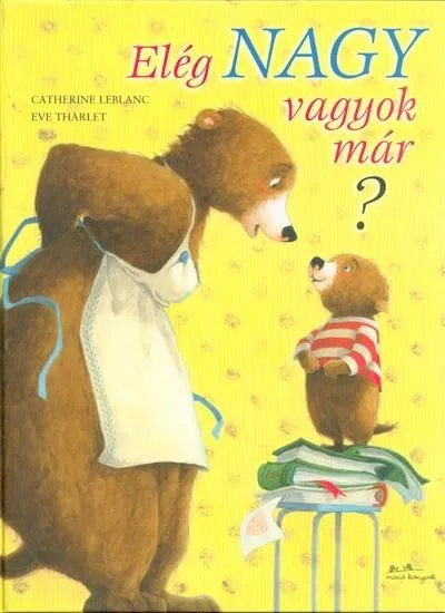 Elég nagy vagyok már? Ajánlat