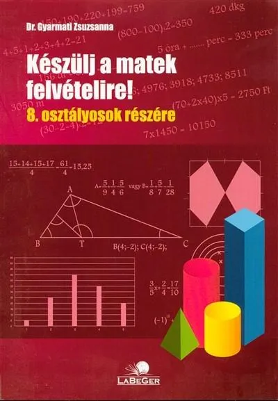 Prémium Készülj a matek felvételire! 8. osztályosok részére