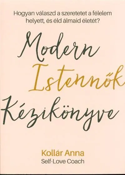 Végkiárusítás Modern istennők kézikönyve