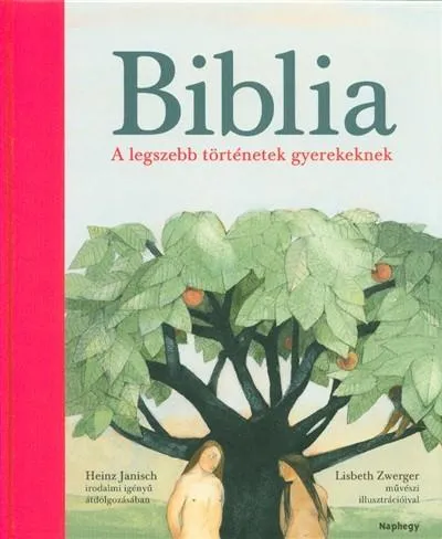 Kiárusítás Biblia /A legszebb történetek gyerekeknek