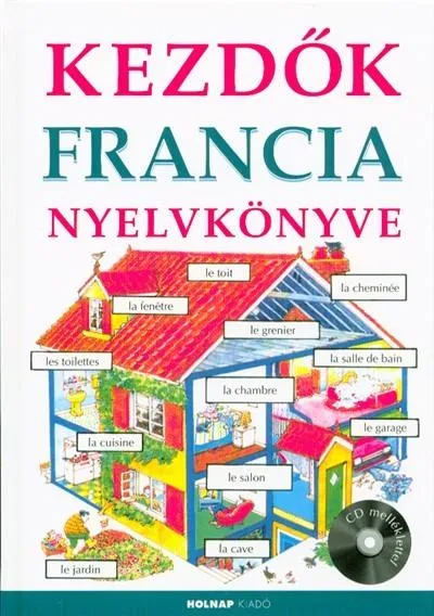 Olcsó Kezdők francia nyelvkönyve - CD melléklettel
